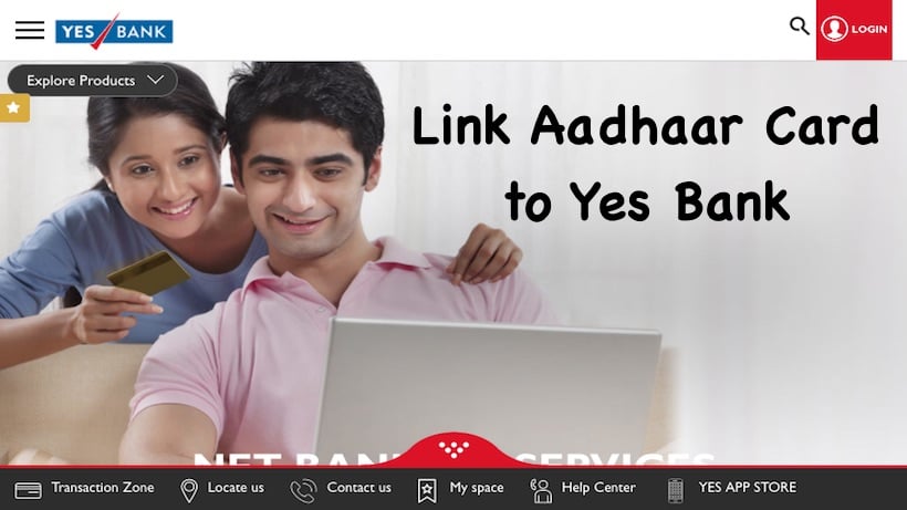 Link Aadhaar Card to Yes Bank