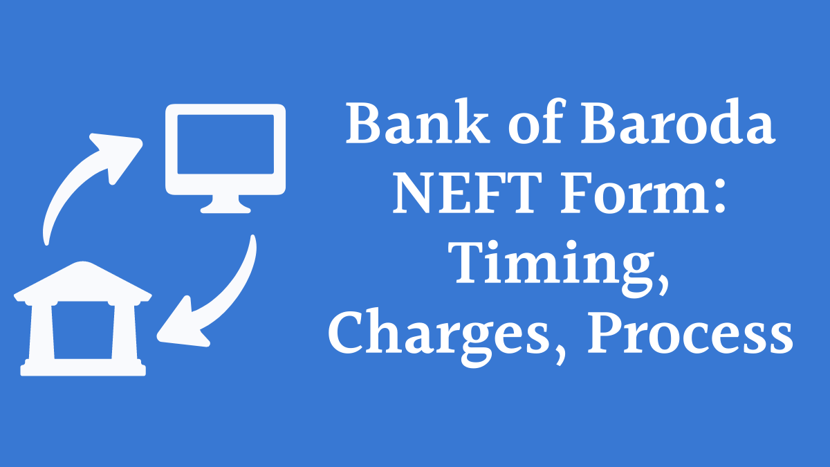 Bank of Baroda NEFT Form