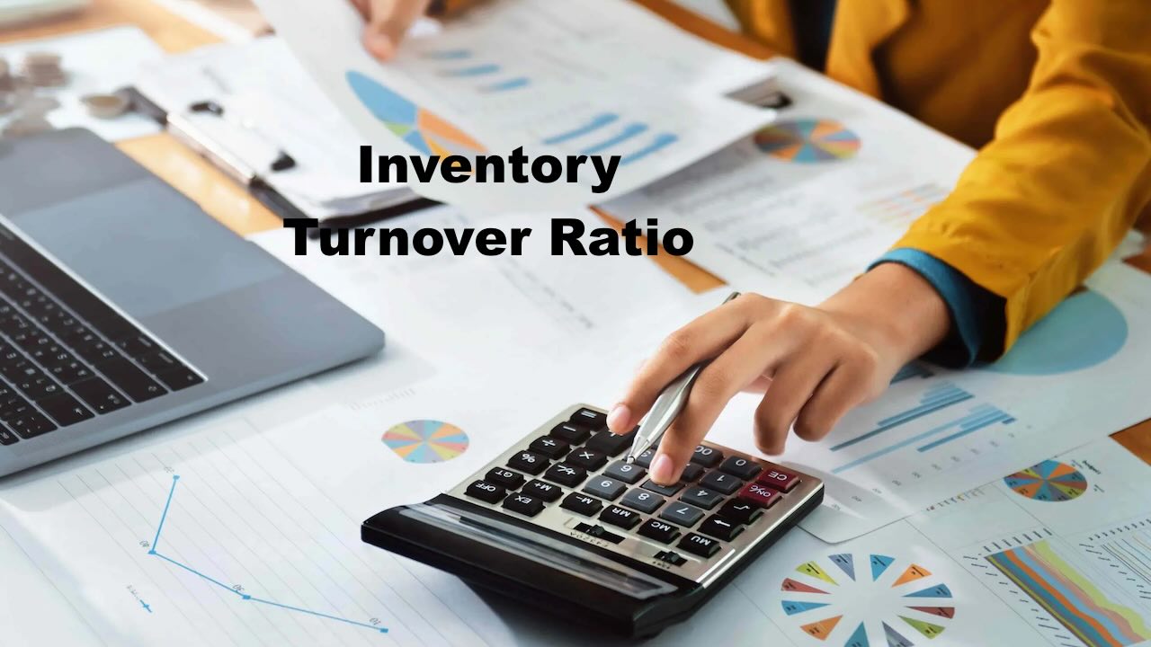 Inventory Turnover Ratio