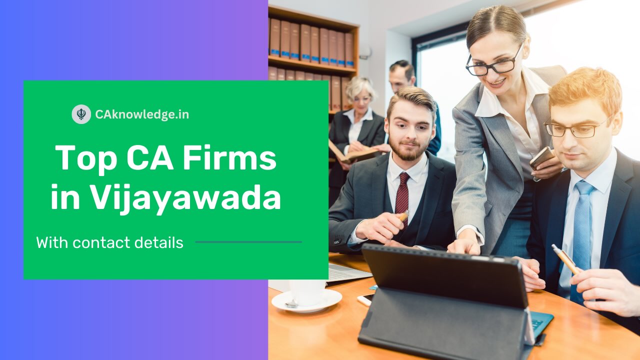 Top CA Firms in Vijayawada 2024: CA Articleship Firms In Vijayawada