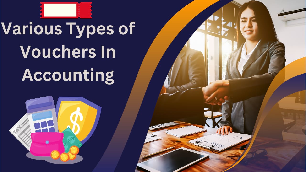 Various Types of Vouchers In Accounting