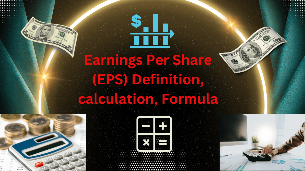 Earnings Per Share (EPS) Definition, calculation, Formula