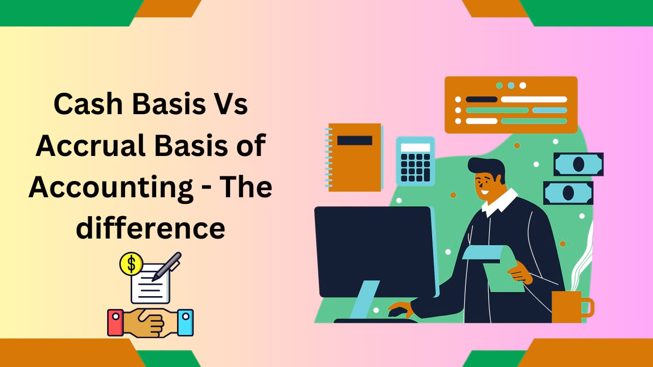 Cash Basis Vs Accrual Basis of Accounting