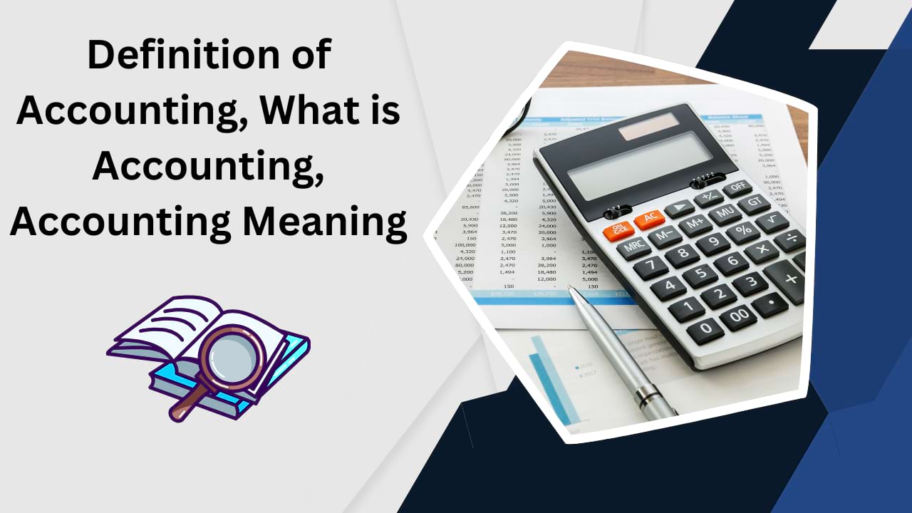 Definition of Accounting