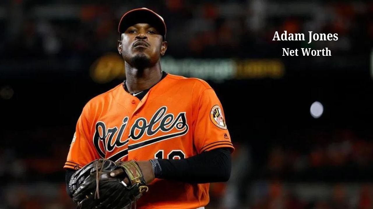 Adam Jones Net Worth