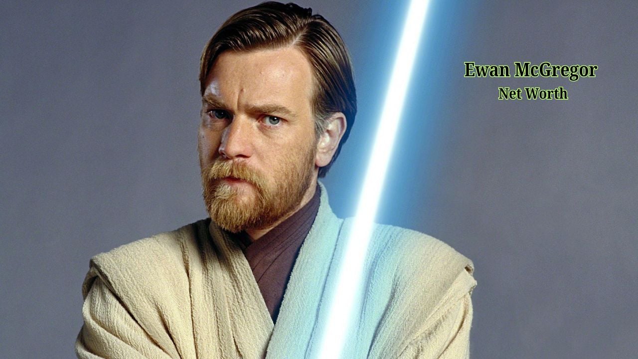 Ewan McGregor Net Worth